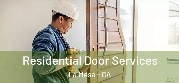 Residential Door Services La Mesa - CA